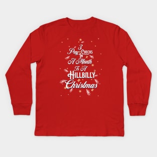 HillBilly Christmas Kids Long Sleeve T-Shirt